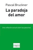 LA PARADOJA DEL AMOR | 9788483833032 | BRUCKNER,PASCAL | Llibreria Geli - Llibreria Online de Girona - Comprar llibres en català i castellà