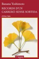 RECORDS D'UN CARRERO SENSE SORTIDA | 9788483833407 | YOSHIMOTO,BANANA | Llibreria Geli - Llibreria Online de Girona - Comprar llibres en català i castellà