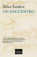 UN ENCUENTRO | 9788483834084 | KUNDERA,MILAN | Libreria Geli - Librería Online de Girona - Comprar libros en catalán y castellano