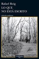 LO QUE NO ESTÁ ESCRITO | 9788483834282 | REIG,RAFAEL | Libreria Geli - Librería Online de Girona - Comprar libros en catalán y castellano