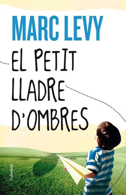 EL PETIT LLADRE D'OMBRES | 9788466416306 | LEVY,MARC | Llibreria Geli - Llibreria Online de Girona - Comprar llibres en català i castellà