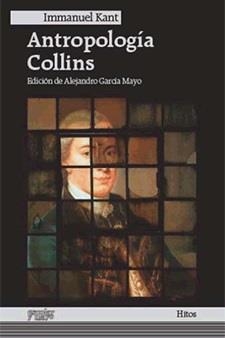 ANTROPOLOGIA COLLINS | 9788494035791 | KANT,IMMANUEL | Llibreria Geli - Llibreria Online de Girona - Comprar llibres en català i castellà