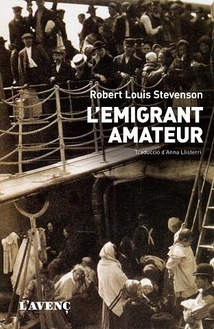 L'EMIGRANT AMATEUR | 9788488839671 | STEVENSON,ROBERT LOUIS (1850-1894,ESCÒCIA) | Libreria Geli - Librería Online de Girona - Comprar libros en catalán y castellano