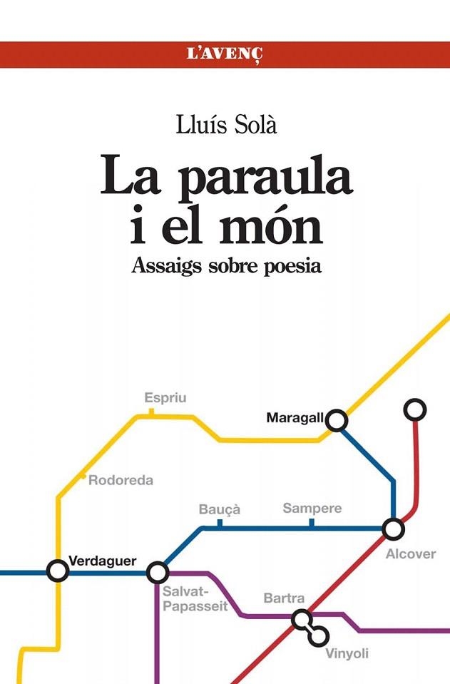 LA PARAULA I EL MÓN.ASSAIGS SOBRE POESIA | 9788488839664 | SOLÀ,LLUÍS (1940,VIC) | Llibreria Geli - Llibreria Online de Girona - Comprar llibres en català i castellà