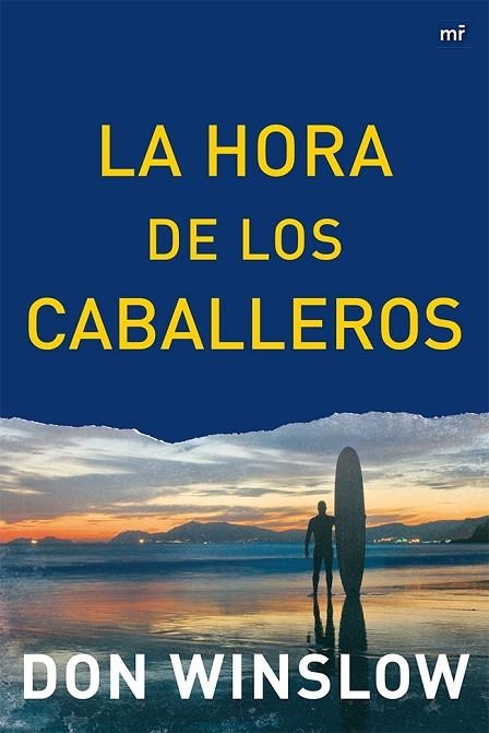 LA HORA DE LOS CABALLEROS | 9788427039063 | WINSLOW,DON  | Llibreria Geli - Llibreria Online de Girona - Comprar llibres en català i castellà