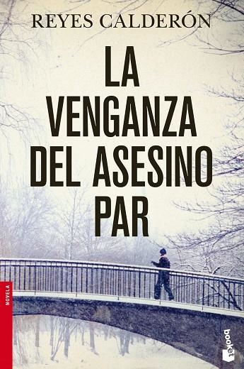 LA VENGANZA DEL ASESINO PAR | 9788408045380 | CALDERÓN,REYES  | Llibreria Geli - Llibreria Online de Girona - Comprar llibres en català i castellà