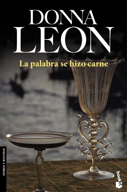 LA PALABRA SE HIZO CARNE | 9788432214875 | LEON,DONNA (1942,EUA) | Llibreria Geli - Llibreria Online de Girona - Comprar llibres en català i castellà