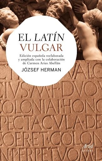 EL LATÍN VULGAR (ED.AMPLIADA 2013) | 9788434406346 | HERMAN,JÓZSEF | Llibreria Geli - Llibreria Online de Girona - Comprar llibres en català i castellà