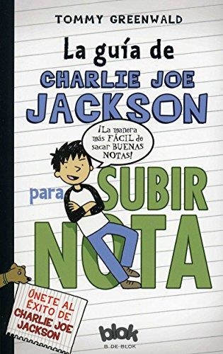 LA GUÍA DE CHARLIE JOE JACKSON PARA SUBIR NOTA | 9788415579229 | GREENWALD,TOMMY | Llibreria Geli - Llibreria Online de Girona - Comprar llibres en català i castellà