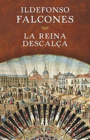 LA REINA DESCALÇA | 9788401354717 | FALCONES,ILDEFONSO | Llibreria Geli - Llibreria Online de Girona - Comprar llibres en català i castellà