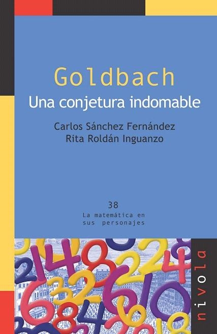 GOLDBACH.UNA CONJETURA INDOMABLE | 9788492493449 | SANCHEZ,CARLOS/ROLDAN,RITA | Libreria Geli - Librería Online de Girona - Comprar libros en catalán y castellano