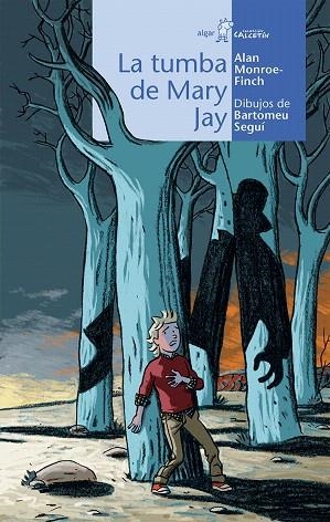 LA TUMBA DE MARY JAY | 9788498454222 | MONROE-FINCH,ALAN/SEGUÍ,BARTOMEU (DIB) | Llibreria Geli - Llibreria Online de Girona - Comprar llibres en català i castellà