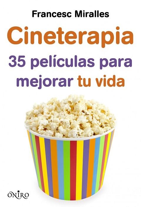 CINETERAPIA.35 PELÍCULAS PARA MEJORAR TU VIDA | 9788497546249 | MIRALLES,FRANCESC | Llibreria Geli - Llibreria Online de Girona - Comprar llibres en català i castellà