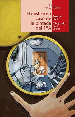 EL MISTERIOSO CASO DE LA PINTADA DEL 1º A | 9788498455274 | RICO,SUSANA/LÓPEZ,PAM (DIBUIXOS) | Llibreria Geli - Llibreria Online de Girona - Comprar llibres en català i castellà