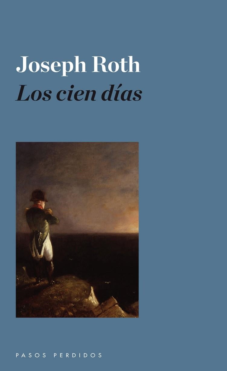 LOS CIEN DÍAS | 9788493987961 | ROTH,JOSEPH | Llibreria Geli - Llibreria Online de Girona - Comprar llibres en català i castellà