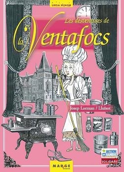 LES DESVENTURES DE LA VENTAFOCS | 9788486684723 | LORMAN,JOSEP/LLUISOT | Llibreria Geli - Llibreria Online de Girona - Comprar llibres en català i castellà