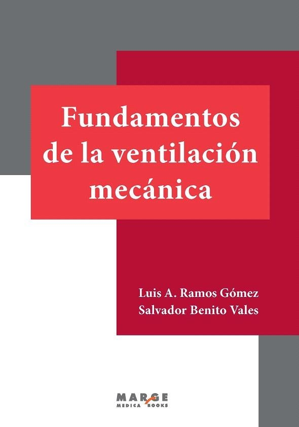 FUNDAMENTOS DE LA VENTILACIÓN MECÁNICA (SISTEMA RESPIRATORI) | 9788415340508 | RAMOS GÓMEZ,LUIS A./BENITO VALES,SALVADOR | Libreria Geli - Librería Online de Girona - Comprar libros en catalán y castellano