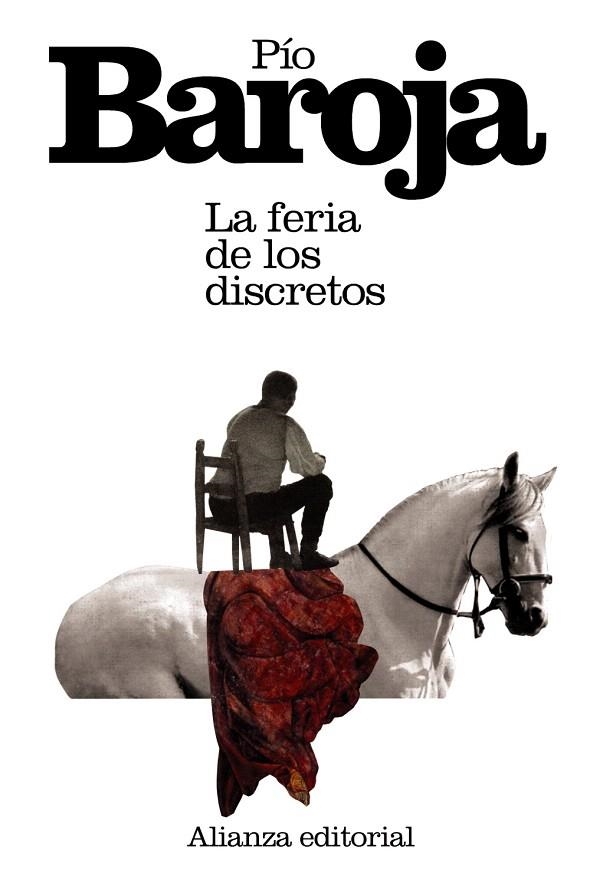 LA FERIA DE LOS DISCRETOS | 9788420674018 | BAROJA,PÍO | Libreria Geli - Librería Online de Girona - Comprar libros en catalán y castellano