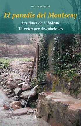 EL PARADIS DEL MONTSENY.LES FONTS DE VILADRAU.12 RUTES PER DESCOBRIR-LES | 9788492811465 | FARRERONS VIDAL,OSCAR | Libreria Geli - Librería Online de Girona - Comprar libros en catalán y castellano