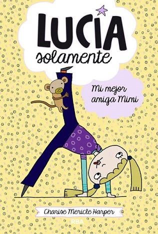 LUCÍA SOLAMENTE.MI MEJOR AMIGA MIMI | 9788427204003 | MERICLE HARPER,CHARISSE | Llibreria Geli - Llibreria Online de Girona - Comprar llibres en català i castellà