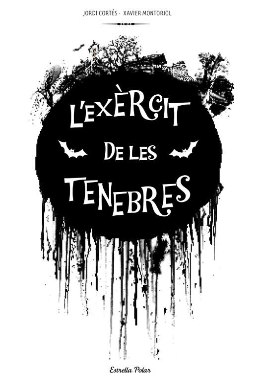 L'EXÈRCIT DE LES TENEBRES | 9788415697312 | CORTÉS,JORDI/MONTORIOL,XAVIER | Llibreria Geli - Llibreria Online de Girona - Comprar llibres en català i castellà