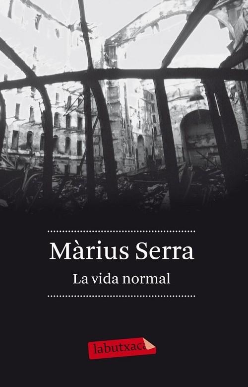 LA VIDA NORMAL | 9788499306407 | SERRA,MARIUS | Libreria Geli - Librería Online de Girona - Comprar libros en catalán y castellano