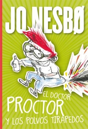 EL DOCTOR PROCTOR Y LOS POLVOS TIRAPEDOS | 9788424642914 | NESBO,JO | Llibreria Geli - Llibreria Online de Girona - Comprar llibres en català i castellà