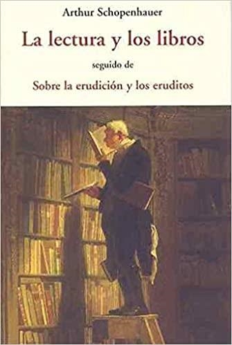 LA LECTURA Y LOS LIBROS | 9788497168311 | SCHOPENHAUER,ARTHUR | Llibreria Geli - Llibreria Online de Girona - Comprar llibres en català i castellà