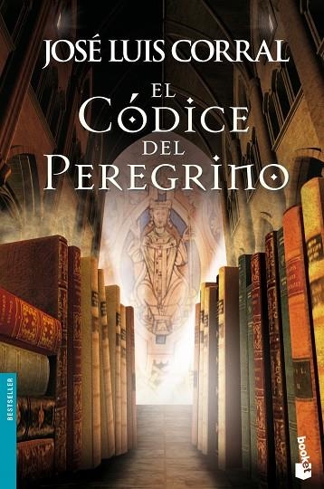 EL CÓDICE DEL PEREGRINO | 9788408046356 | CORRAL,JOSE LUIS | Libreria Geli - Librería Online de Girona - Comprar libros en catalán y castellano