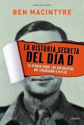 LA HISTORIA SECRETA DEL DÍA D | 9788498925234 | MACINTYRE,BEN | Llibreria Geli - Llibreria Online de Girona - Comprar llibres en català i castellà