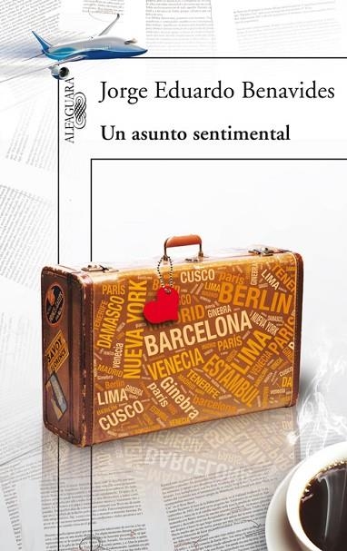 UN ASUNTO SENTIMENTAL | 9788420414140 | BENAVIDES,JORGE EDUARDO | Llibreria Geli - Llibreria Online de Girona - Comprar llibres en català i castellà