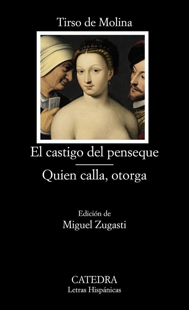 EL CASTIGO DEL PENSEQUE/QUIEN CALLA,OTORGA | 9788437631080 | DE MOLINA,TIRSO | Llibreria Geli - Llibreria Online de Girona - Comprar llibres en català i castellà