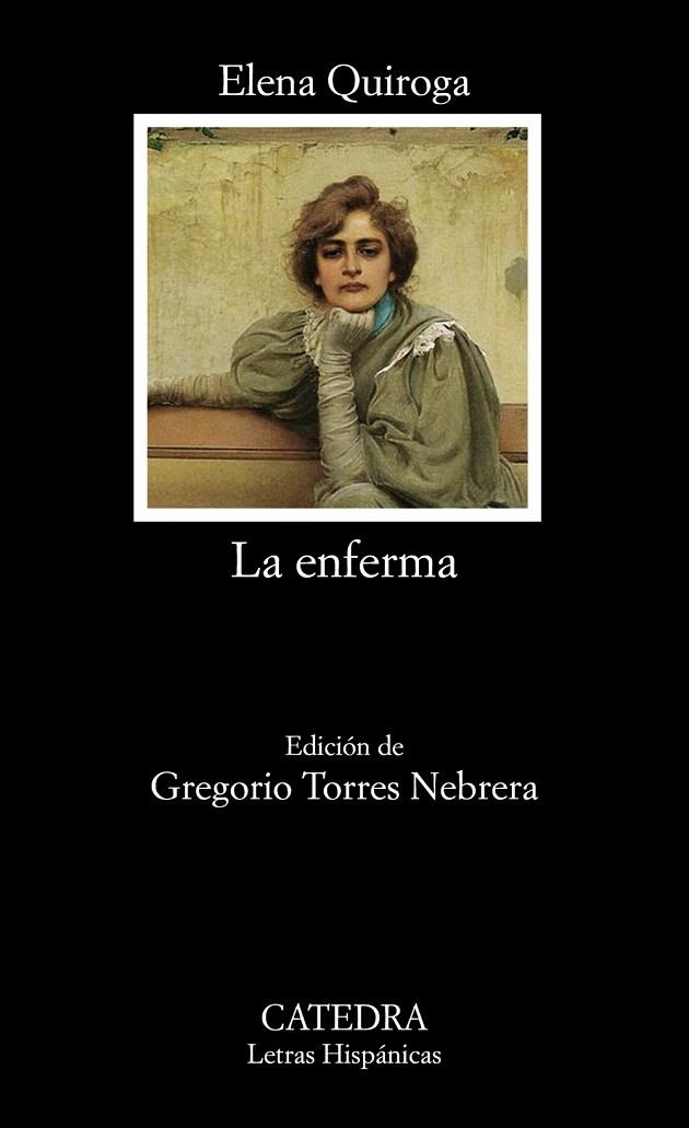 LA ENFERMA | 9788437631066 | QUIROGA,ELENA | Llibreria Geli - Llibreria Online de Girona - Comprar llibres en català i castellà