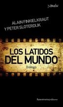 LOS LATIDOS DEL MUNDO DIALOGO | 9788461090174 | FINKIELKRAUT,ALAIN/SLOTERDIJK,PETER | Libreria Geli - Librería Online de Girona - Comprar libros en catalán y castellano