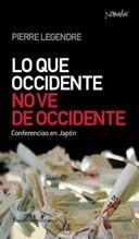 LO QUE OCCIDENTE NO VE DE OCCIDENTE.CONFERENCIAS EN JAPON | 9788461090235 | LEGENDRE,PIERRE | Libreria Geli - Librería Online de Girona - Comprar libros en catalán y castellano