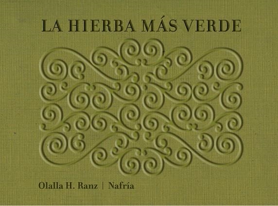 LA HIERBA MAS VERDE | 9788493941482 | RANZ,OLALIA H. | Llibreria Geli - Llibreria Online de Girona - Comprar llibres en català i castellà