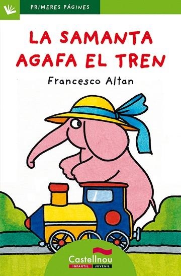 LA SAMANTA AGAFA EL TREN(LLETRA DE PAL) | 9788489625501 | ALTAN,FRANCESCO | Llibreria Geli - Llibreria Online de Girona - Comprar llibres en català i castellà