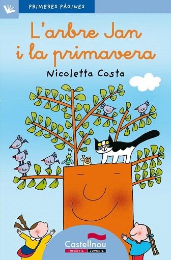 L'ARBRE JAN I LA PRIMAVERA(LLETRA LLIGADA) | 9788489625853 | COSTA,NICOLETTA | Llibreria Geli - Llibreria Online de Girona - Comprar llibres en català i castellà