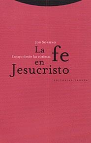 LA FE EN JESUCRISTO | 9788481642681 | SOBRINO,JON | Llibreria Geli - Llibreria Online de Girona - Comprar llibres en català i castellà