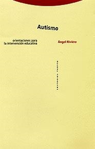 AUTISMO.ORIENTACIONES PARA LA INTERVENCION.... | 9788481644517 | RIVIERE,ANGEL | Llibreria Geli - Llibreria Online de Girona - Comprar llibres en català i castellà