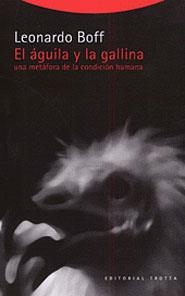 EL AGUILA Y LA GALLINA | 9788481645149 | BOFF,LEONARDO | Llibreria Geli - Llibreria Online de Girona - Comprar llibres en català i castellà