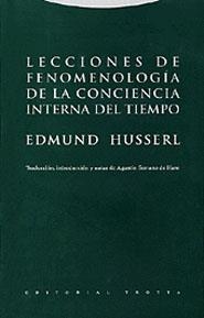 LECCIONES DE FENOMENOLOGIA DE LA CONCIENCIA INTERNA DEL TIEMPO | 9788481645675 | HUSSERL,EDMUND | Llibreria Geli - Llibreria Online de Girona - Comprar llibres en català i castellà