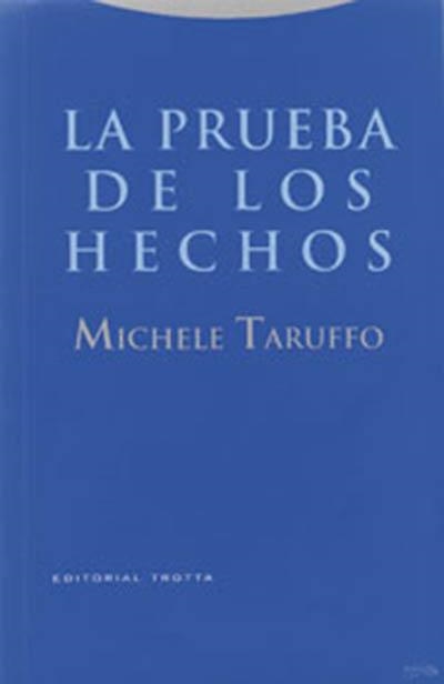 LA PRUEBA DE LOS HECHOS | 9788481645347 | TARUFFO,MICHELE | Llibreria Geli - Llibreria Online de Girona - Comprar llibres en català i castellà