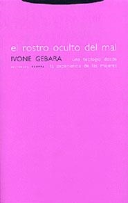 EL ROSTRO OCULTO DEL MAL | 9788481645743 | GEBARA,IVONE | Llibreria Geli - Llibreria Online de Girona - Comprar llibres en català i castellà