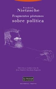 FRAGMENTOS POSTUMOS SOBRE POLITICA | 9788481647273 | NIETZSCHE,FRIEDRICH | Llibreria Geli - Llibreria Online de Girona - Comprar llibres en català i castellà