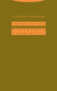 TEXTOS ORFICOS Y FILOSOFIA PRESOCRATICA | 9788481647167 | BERNABE,ALBERTO | Llibreria Geli - Llibreria Online de Girona - Comprar llibres en català i castellà