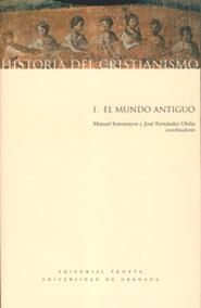 HISTORIA DEL CRISTIANISMO-1.EL MUNDO ANTIGUO | 9788481647631 | SOTOMAYOR,MANUEL/FERNANDEZ UBIÑA,JOSE | Llibreria Geli - Llibreria Online de Girona - Comprar llibres en català i castellà