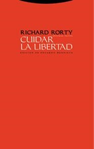 CUIDAR LA LIBERTAD | 9788481647464 | RORTY,RICHARD | Llibreria Geli - Llibreria Online de Girona - Comprar llibres en català i castellà