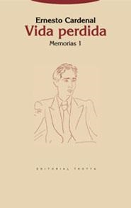 VIDA PERDIDA MEMORIAS 1 | 9788481647488 | CARDENAL,ERNESTO | Llibreria Geli - Llibreria Online de Girona - Comprar llibres en català i castellà