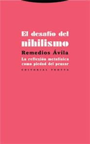 EL DESAFIO DEL NIHILISMO | 9788481647907 | AVILA,REMEDIOS | Llibreria Geli - Llibreria Online de Girona - Comprar llibres en català i castellà